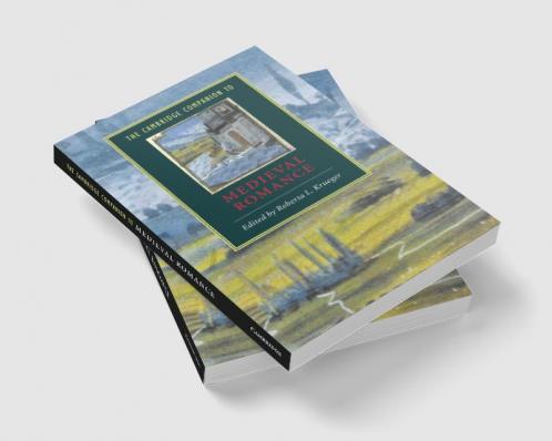 The Cambridge Companion to Medieval Romance