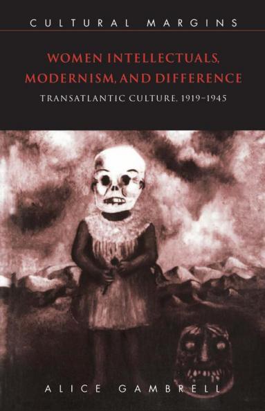 Women Intellectuals Modernism and Difference