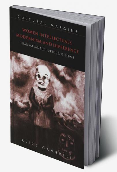 Women Intellectuals Modernism and Difference