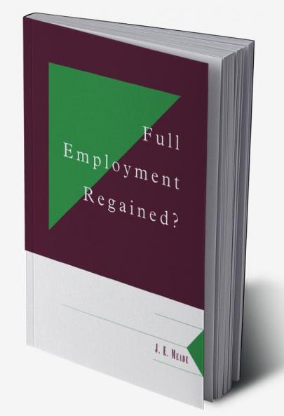 Full Employment Regained?