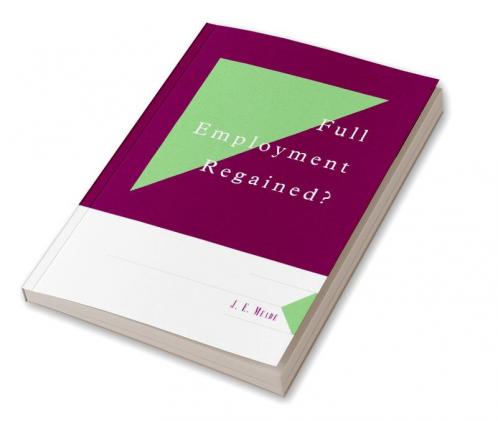 Full Employment Regained?