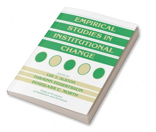 Empirical Studies in Institutional Change