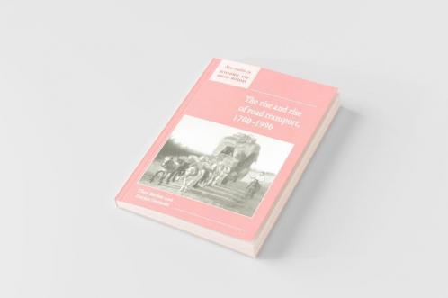 The Rise and Rise of Road Transport 1700 1990