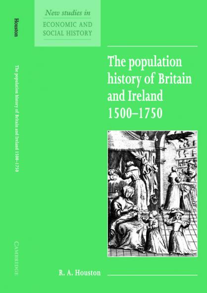 The Population History of Britain and Ireland 1500 1750