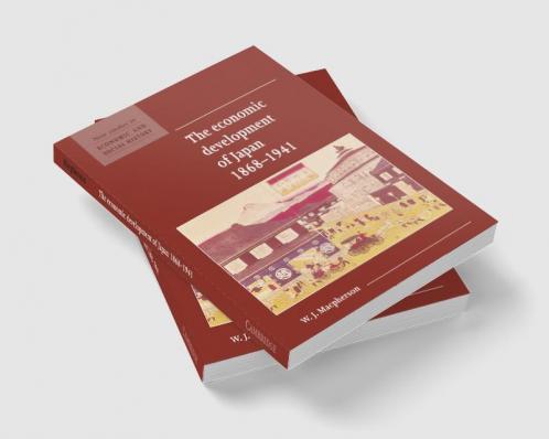 The Economic Development of Japan 1868 1941