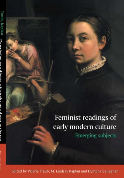 Feminist Readings of Early Modern Culture