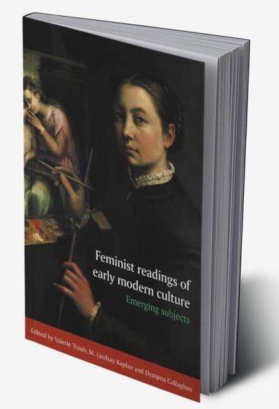 Feminist Readings of Early Modern Culture