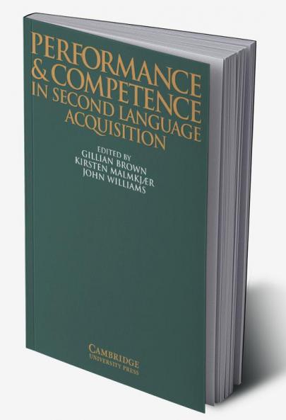 Performance and Competence in Second Language Acquisition