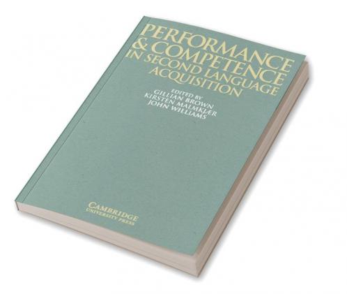 Performance and Competence in Second Language Acquisition