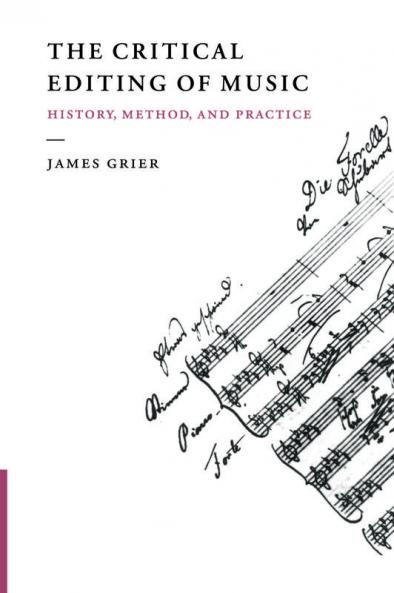 The Critical Editing of Music