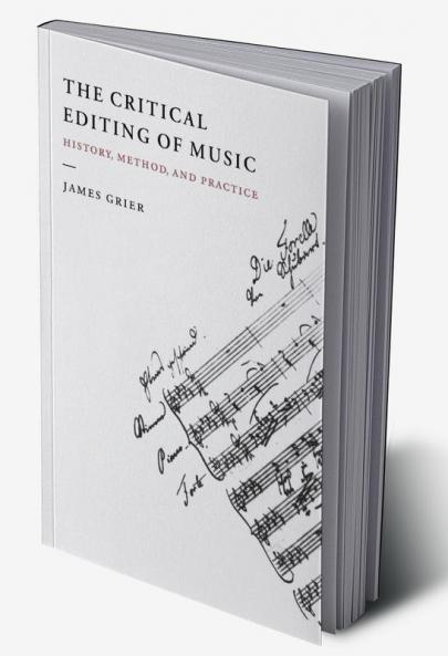 The Critical Editing of Music