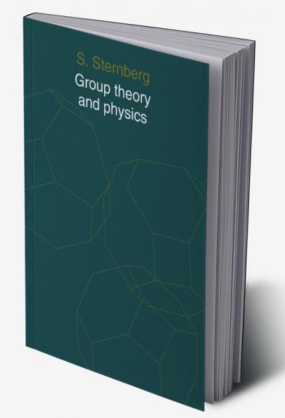 Group Theory and Physics