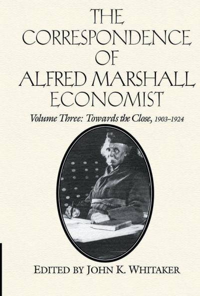 The Correspondence of Alfred Marshall Economist