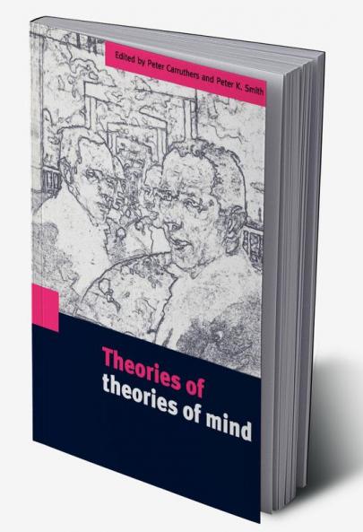 Theories of Theories of Mind