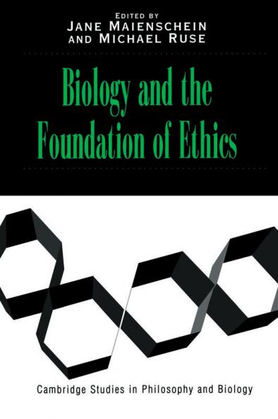 Biology and the Foundations of Ethics