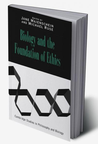 Biology and the Foundations of Ethics