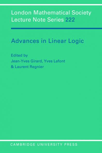 Advances in Linear Logic