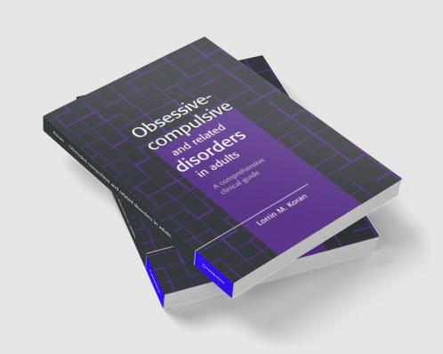 Obsessive-Compulsive and Related Disorders in Adults