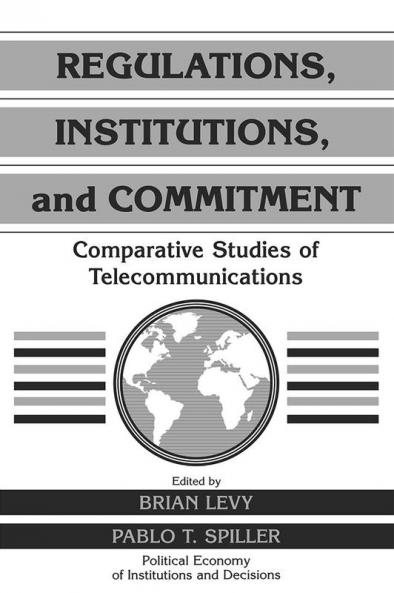 Regulations Institutions and Commitment