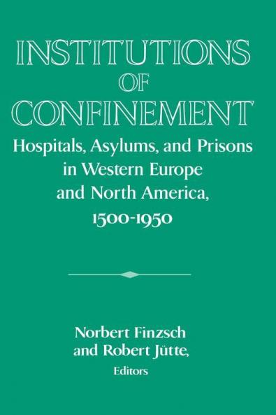 Institutions of Confinement