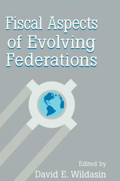 Fiscal Aspects of Evolving Federations