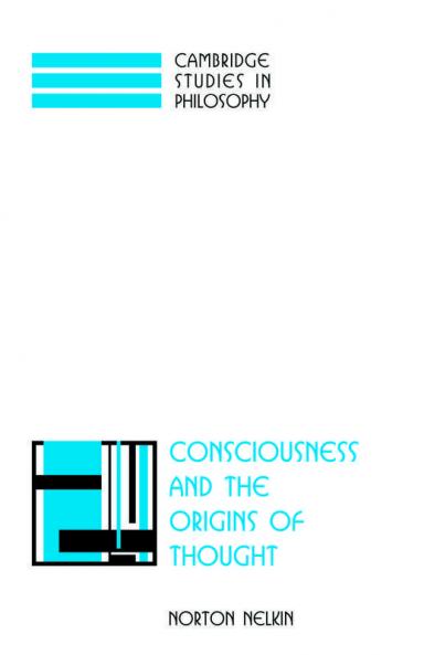 Consciousness and the Origins of Thought