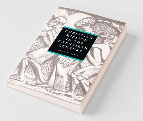 Chrisitian Mission in the Twentieth Century