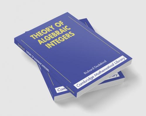 Theory of Algebraic Integers