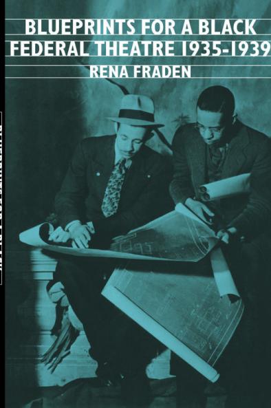 Blueprints for a Black Federal Theatre