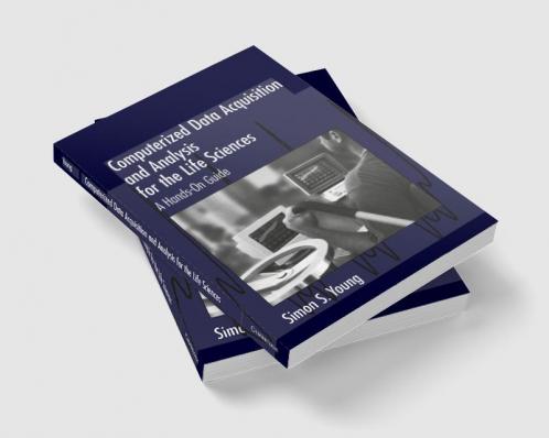 Computerized Data Acquisition and Analysis for the Life             Sciences