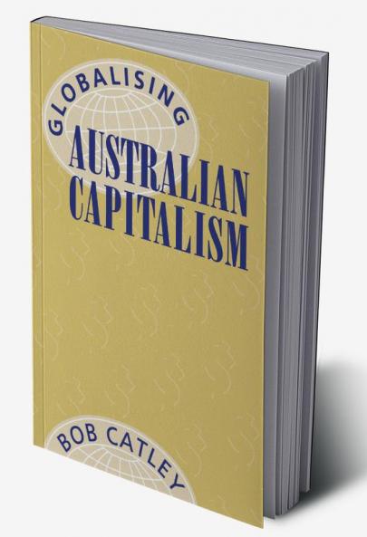 Globalising Australian Capitalism