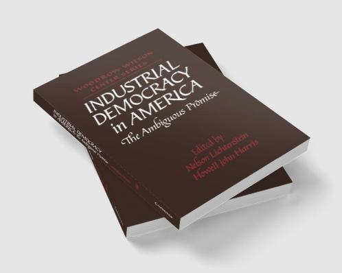 Industrial Democracy in America