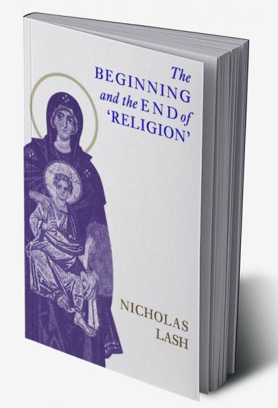 The Beginning and the End of Religion