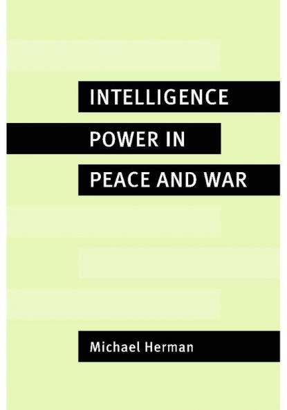 Intelligence Power in Peace and War