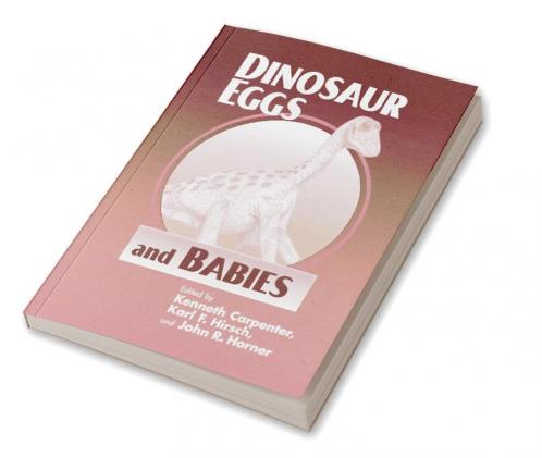 Dinosaur Eggs and Babies