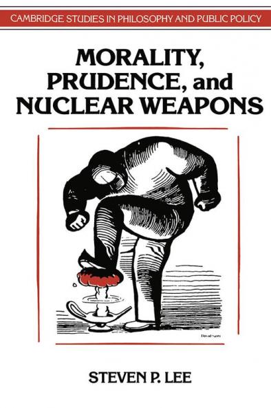 Morality Prudence and Nuclear Weapons