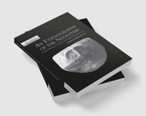 An Ethnography of the Neolithic