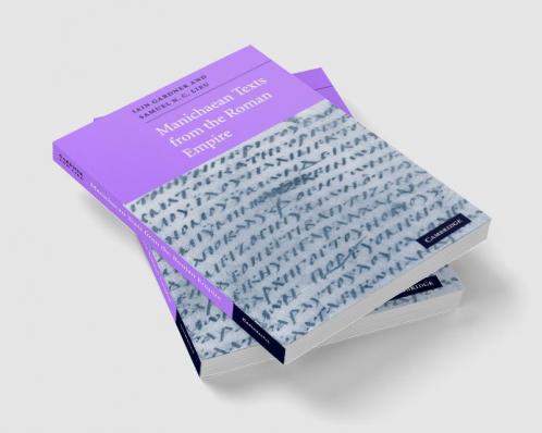 Manichaean Texts from the Roman Empire