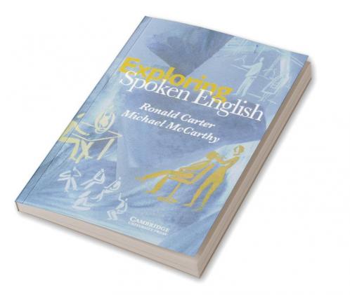 Exploring Spoken English