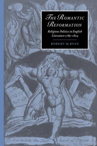 The Romantic Reformation