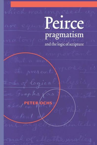 Peirce Pragmatism and the Logic of Scripture