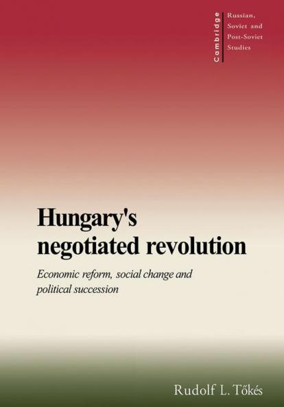 Hungary's Negotiated Revolution