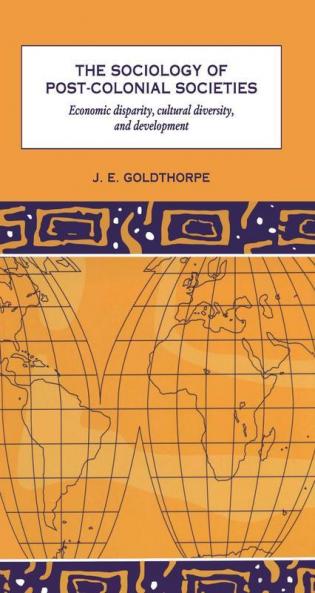 The Sociology of Post-Colonial Societies