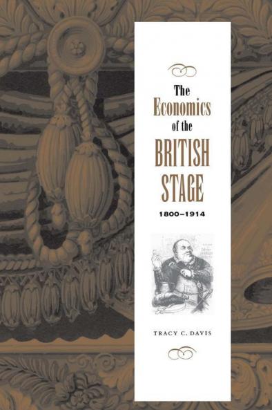 The Economics of the British Stage 1800-1914