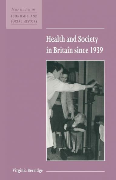 Health and Society in Britain since 1939