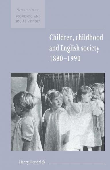 Children Childhood and English Society 1880 1990