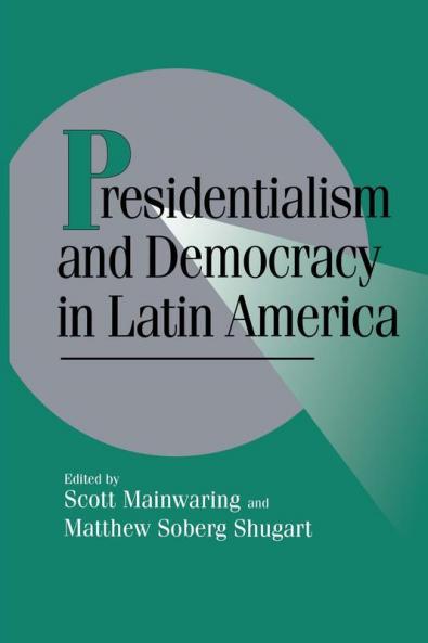 Presidentialism and Democracy in Latin America