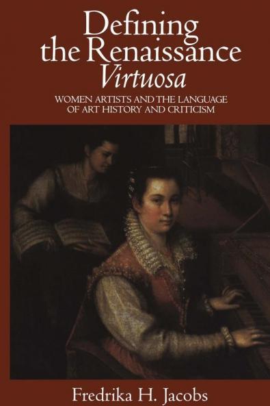 Defining the Renaissance 'Virtuosa'