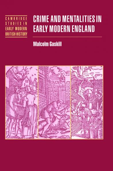 Crime and Mentalities in Early Modern England