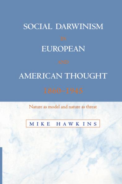 Social Darwinism in European and American Thought 1860 1945